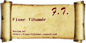 Fiser Tihamér névjegykártya
